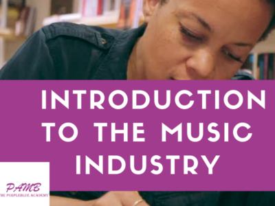 Module 1: Introduction to Music Business & the Future of the Music Industry