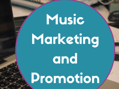 Module 7: Music Marketing and Promotion