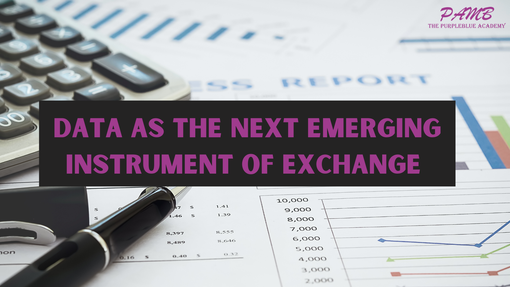 DATA AS THE NEXT EMERGING INSTRUMENT OF EXCHANGE