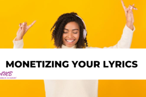 Monetizing Your lyrics