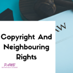 Module 2: Copyright and Neighbouring Rights